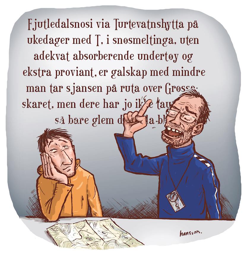 BELÆRENDE: I fjellet er sjansen stor for å møte noen med sterke meninger om rutevalg, turutstyr og hytterutiner – bestandig forklart uten selvironi og med høyt stemmeleie. UTEs spaltist hevder likevel det bor en besserwisser i oss alle. Illustrasjon: Atle Hansson